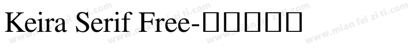 Keira Serif Free字体转换